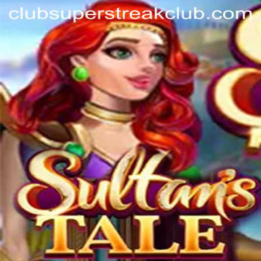 Sultanstale: The Rise of an Epic Game in the SuperStreakClub Era