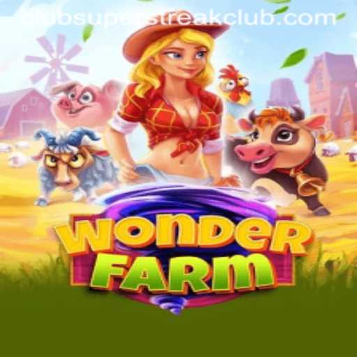 Explore the Magical World of WonderFarm and the Exciting SuperStreakClub